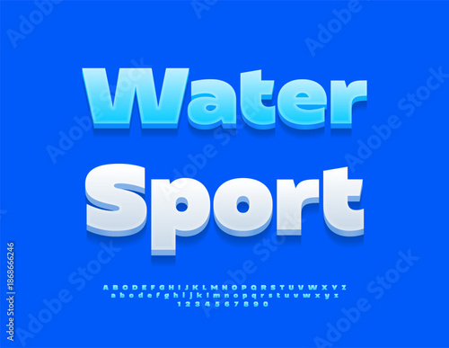 Vector activity badge Water Sport. Classic Blue 3D Font. Modern Alphabet Letters and Numbers set.
