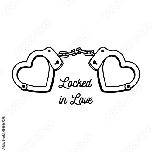 Vintage Heart Shaped Handcuffs with Locked in Love Romantic Quote Illustration.