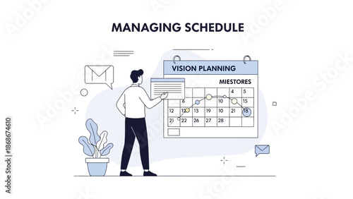 Man managing schedule with calendar and vision planning concept
