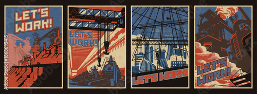 Let's work! Old Industrial Propaganda Posters Style Vector Illustration Set. Plant, Factory, Giant Hydropower Plant, Electric Generators, Construction Site. Retro Colors and Aged Paper Texture