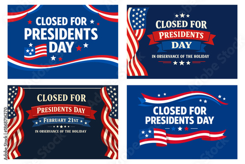 Presidents day closed notice banner set. United States Presidents Day holiday announcement with patriotic flags