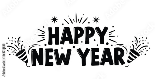 Black and white graphic design featuring bold hand drawn lettering that emphatically proclaims happy new year celebration surrounded by festive confetti and starburst elements
