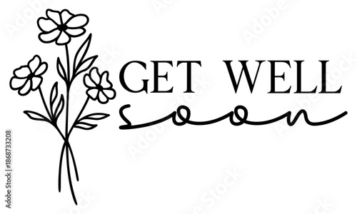 Get Well Soon | Sympathy | Botanical | Vector Design