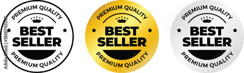 Set of 'BEST SELLER PREMIUM QUALITY' Badges in Black, Gold, and Silver Vector Isolated
