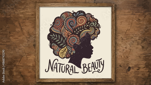 A vibrant illustration of a woman's silhouette with a floral afro and the words 'Natural Beauty' in a decorative font.