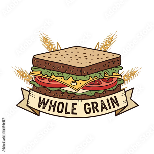 Illustrated wholesome whole grain sandwich with fresh ingredients, wheat stalks, and a banner.