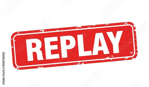 Red stamp with the word replay