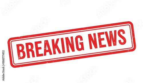 Breaking news red stamp on for urgent announcement