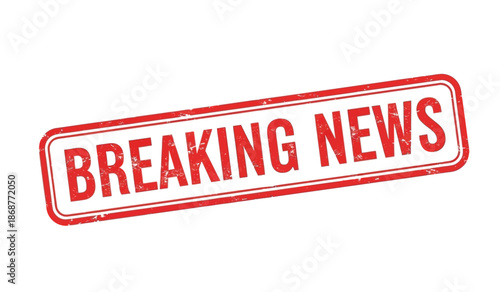 Breaking news stamp with red text on for urgent announcements