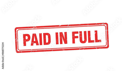 Red stamp with paid in full text on for business concept