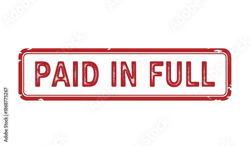Red stamp with paid in full text on for business concept