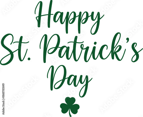 Celebrating Happy St. Patrick's Day with festive green script and shamrock illustration