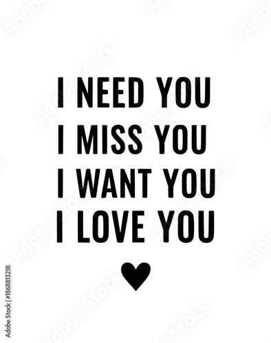 A heartfelt message of love and longing on a white background with black text and a small heart