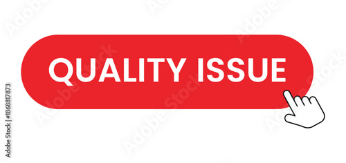 Quality Issue Click Button with Hand Cursor on Web Page Interface Isolated on White Background, Product Defect, Problem Report or Customer Support Call to Action UI Element for Website and Online Plat