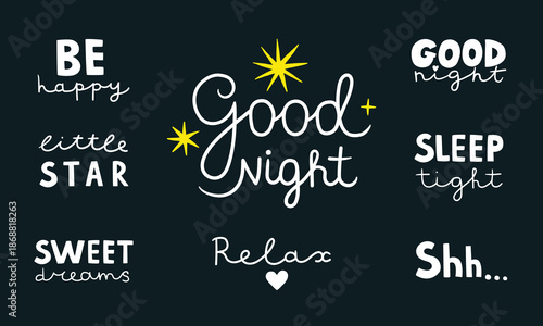 Good night lettering set. Motivational quote. Sweet cute inspiration typography. Calligraphy graphic design element collection. Hand written sign text. Stars decoration element