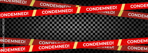 Condemned warning tapes background frame, red caution border on dark checkerboard. Condemned tapes and condemned signs for demolition, restricted property safety graphics. Vector illustration.