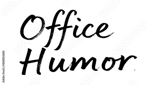 Office humor lettering in playful brush calligraphy black ink