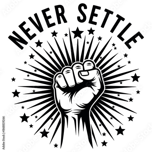 Never settle fist heroic emblem with stars