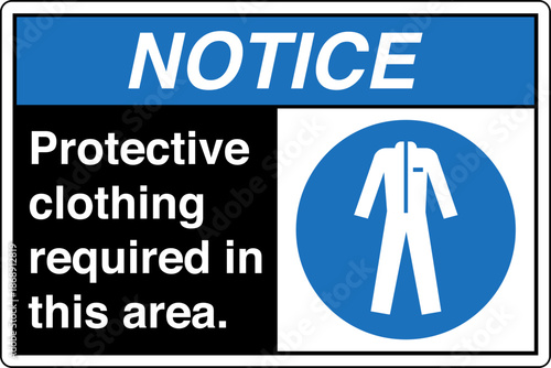 Safety sign NOTICE protective...