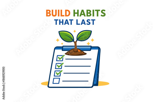 Build habits that last: growth and achievement concept with checklist and sapling