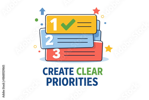 Create clear priorities: effective strategies for success