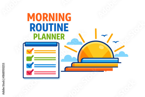 Colorful morning routine planner with sunrise illustration and checklist