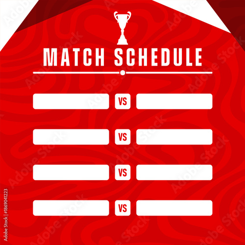 Red sports match schedule template with trophy icon, versus layout, and empty team name boxes for tournament or league promotion