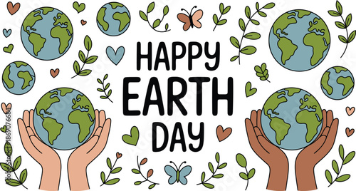 Diverse hands gently hold the Earth with Happy Earth Day text, surrounded by hearts, leaves, and butterflies
