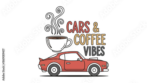 A colorful illustration of a red car with a coffee cup and text