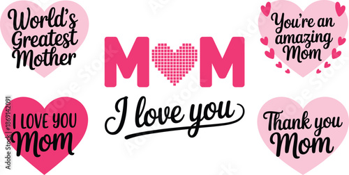 Vibrant Mothers Day heart designs featuring loving quotes and bold I love you statements