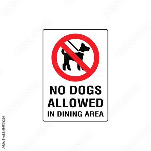 No Dogs Allowed In Dining Area Sign Vector Design Warning Sticker
