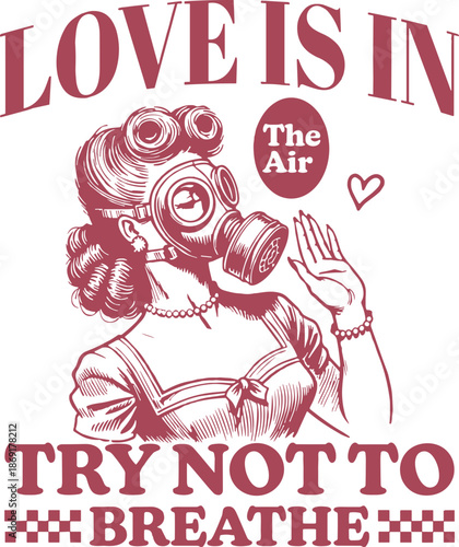 Funny Anti Valentine’s Day Woman Svg Png, Love is in The Air Try Not To Breathe SVG, Funny Anti Valentine PNG