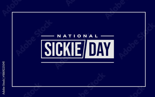 National Sickie Day Holiday concept