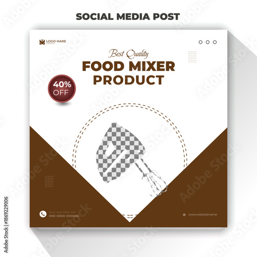 Best Quality Food Mixer Product Social Media Post Design Template