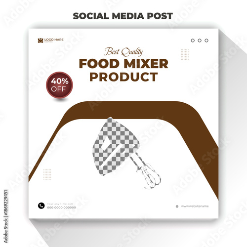 Best Quality Food Mixer Product Social Media Post Design Template