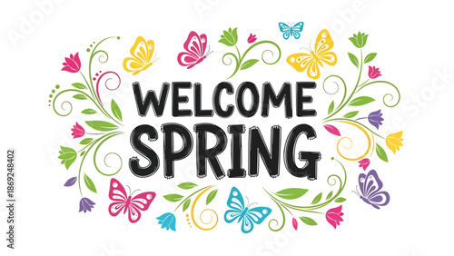 Decorative spring wallpaper with centered “WELCOME SPRING” typography, butterflies and floral vines creating elegant motion, flat vector style with solid colors