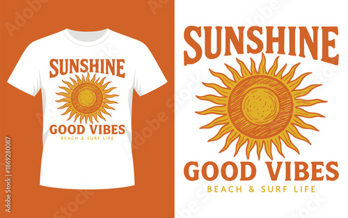 Sunshine Good Vibes Hand Drawn Sun T‑Shirt Design Beach and Surf Life Vector
