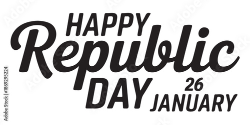 Happy Republic Day January 26 Typography Vectot on a White Background