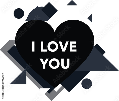 Modern graphic design with heart and romantic message