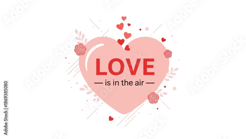 Romantic heart illustration with love quote and floral elements