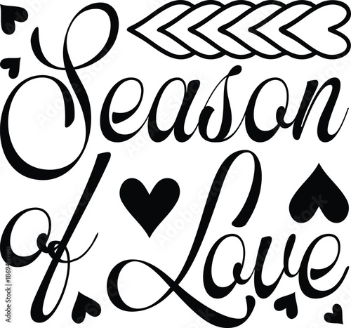 Season of love with hearts and elegant script lettering for romantic designs