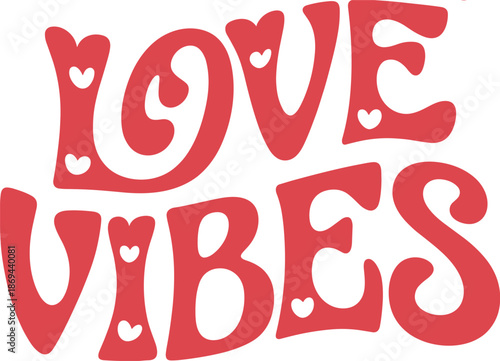 Love vibes typography with hearts