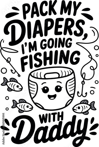 Fishing trip with daddy typography design
