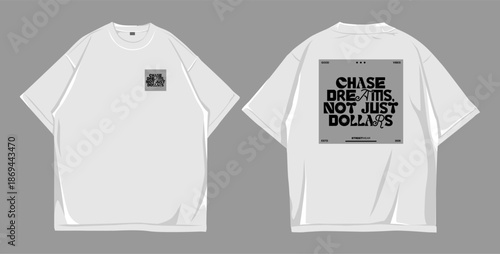 Chase Dreams Not Just Dollars Motivational Typography Streetwear T Shirt Design
