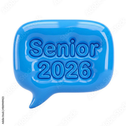 Blue glossy speech bubble with senior 2026 text