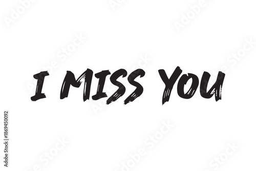 I miss you black typographic text vector illustration on transparent background