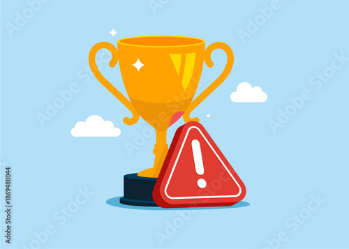 Trophy next to a exclamation attention sign. No agreement. No champion. Flat vector illustration