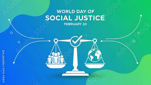 World Day of Social Justice Scales Balancing People and Earth on February 20