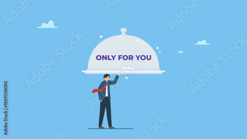 Businessman serve dining tray with the word only for you. Special service only for you, best selection for business, consulting, advice or knowledge to be success, answer or solution.