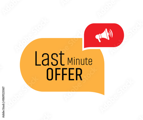 last minute offer sign on white background